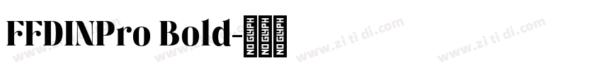FFDINPro Bold字体转换